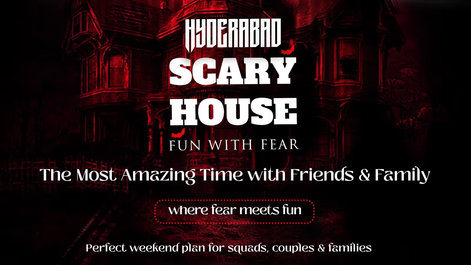 Scary House - Hyderabad